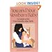 You and Your Newborn Baby: A Guide to the First Months After Birth