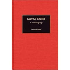 George Crumb: A Bio-Bibliography (Bio-Bibliographies in Music)
