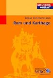 Rom und Karthago - Klaus Zimmermann