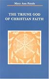 The Triune God of Christian Faith (Zacchaeus Studies Theology)