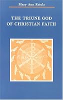 The Triune God of Christian Faith (Zacchaeus Studies Theology)