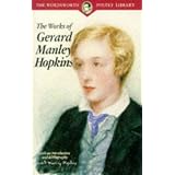 The Works of Gerard Manley Hopkins (Wordsworth Poetry Library)