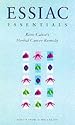 Essiac Essentials: Rene Caisse's Herbal Cancer Remedy