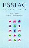 Essiac Essentials: Rene Caisse's Herbal Cancer Remedy
