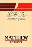 The Gospel According to Matthew: An Introduction and Commentary (Tyndale New Testament Commentaries)