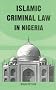 Islamic Criminal Law in Nigeria