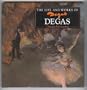 The Life and Works of Degas (World's Great Artists)