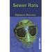 Sewer Rats (Orca Currents)