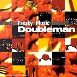 Revue Doubleman  / Freaky Music