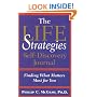 Life Strategies Self-Discovery Journal: Finding What Matters Most for You