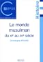 Le Monde musulman du XIe au Xve si�cle