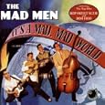 It's a Mad Mad World