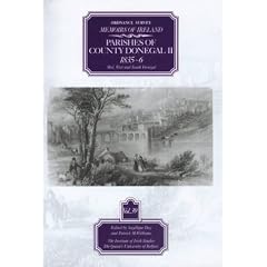 Ordnance Survey Memoirs of Ireland: Mid, West and South Donegal v.39: Mid, West and South Donegal Vol 39 (The Ordnance Survey memoirs of Ireland 1830-1840)