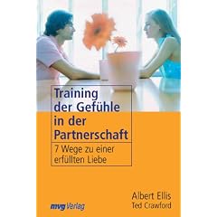 Training der Gefühle in der Partnerschaft. 7 Wege zu einer erfüllten Partnerschaft. (Taschenbuch)