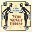 You Never Know (2001 Studio Cast)
