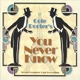 You Never Know (2001 Studio Cast)