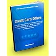 Credit Card Offers; Learn What To Look For In A Credit Card Offer To Get The