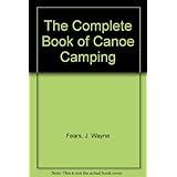 the complete book of canoe camping