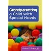 Grandparenting a Child With Special Needs