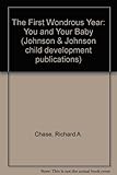 The First wondrous year : you and your baby