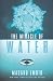 The Miracle of Water