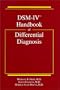 Dsm-IV Handbook of Differential Diagnosis
