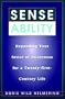Sense Ability: Expanding Your Sense of Awareness for a Twenty-First Century Life