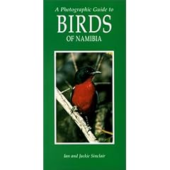 Photographic Guide to the Birds of Namibia