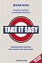 Take it easy: Besseres Englisch in schnellen Schritten. Etymologische Lerntricks und grammatische Faustregeln