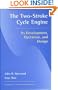 Two-Stroke Cycle Engine: It's Development, Operation and Design (Combustion)