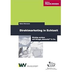 Direktmarketing in Echtzeit: Richtig werben mit Google Adwords