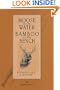 Moose in the Water/Bamboo on the Bench : A Journal and a Journey