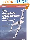 The Complete Multi-Engine Pilot (The Complete Pilot series)