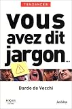 Revue Editions d'Organisation  / Vous avez dit jargon...
