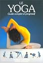 YOGA GUIDE COMPLET & PROGRES.