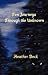 Ten Journeys Through The Unknown