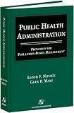 Public Health Administration: Principles for Population-Based Management