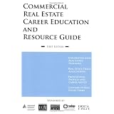 Commercial Real Estate Career Education and Resource Guide