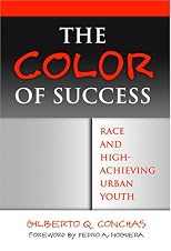 The Color of Success: Race And High-achieving Urban Youth