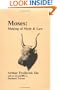 Moses: Making of Myth & Law : The Influence of Egyptian Sex, Religion and Law on the Writing of the Torah