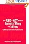 The Red-Hot Book of Spanish Slang: 5,000 Expressions to Spice Up Your Spainsh
