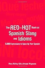 The Red-Hot Book of Spanish Slang