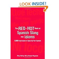 The Red-Hot Book of Spanish Slang: 5,000 Expressions to Spice Up Your Spainsh