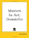 Masters in Art: Donatello