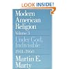 Modern American Religion, Volume 3: Under God, Indivisible, 1941-1960
