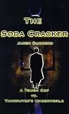 The Soda Cracker: A Tough Cop Vs. Vancouver's Underworld
