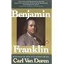 Benjamin Franklin by Carl Van Doren