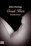 Crash Kurs - Juliet Hastings