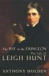 The Wit in the Dungeon: The Life of Leigh Hunt