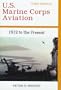 U.S. Marine Corps Aviation: 1912 To the Present